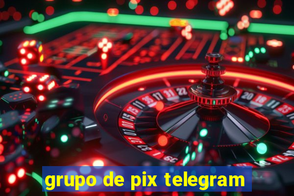 grupo de pix telegram